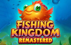 Fishing Kingdom Remastered