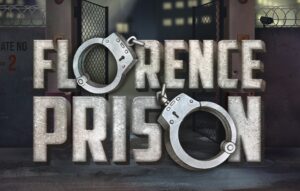 Florence Prison