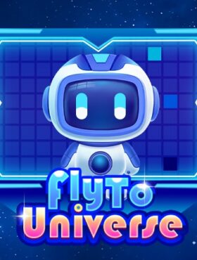 Fly To Universe