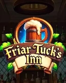 Friar Tuck’s Inn