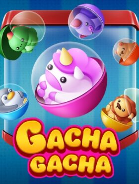 Gacha Gacha