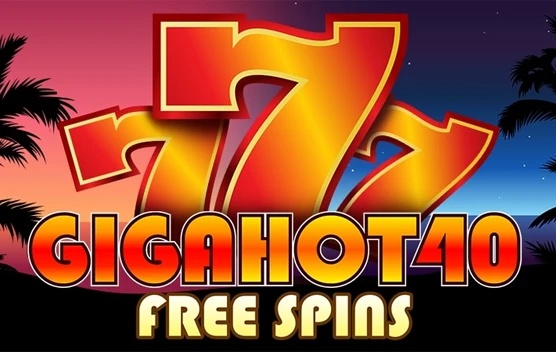 Giga Hot 40 Free Spin
