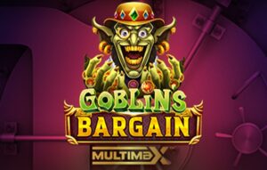 Goblin’s Bargain MULTIMAX