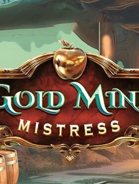 Gold Mine Mistress