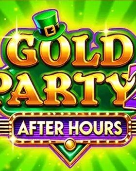 Gold Party 2 — After Hours