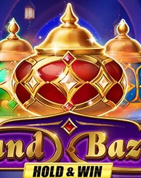 Grand Bazaar Hold & Win
