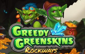 Greedy Greenskins Rockways
