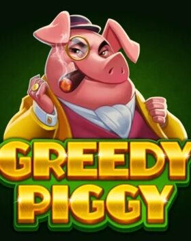Greedy Piggy