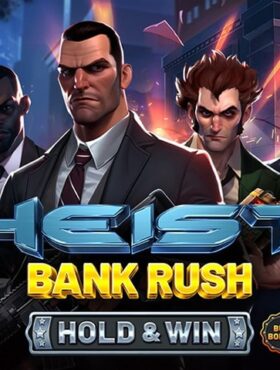 Heist Bank Rush Hold and Win