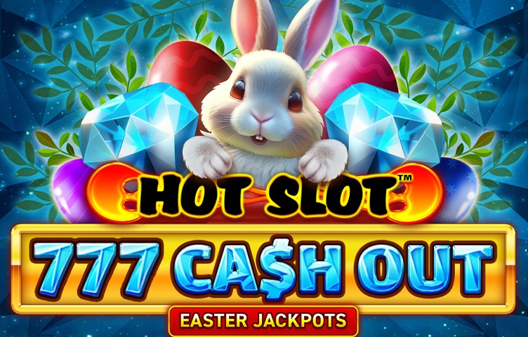 Hot Slot — 777 Cash Out Grand Diamond Edition Easter Jackpots