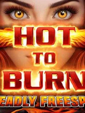 Hot to Burn — 7 Deadly Free Spins