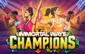Immortal Ways Champions