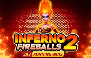 Inferno Fireballs 2 Running Wins