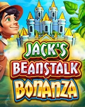 Jack’s Beanstalk Bonanza