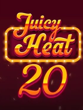 Juicy Heat 20