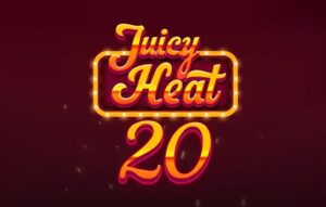 Juicy Heat 20