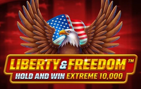 Liberty and Freedom Hold and Win Extreme 10,000