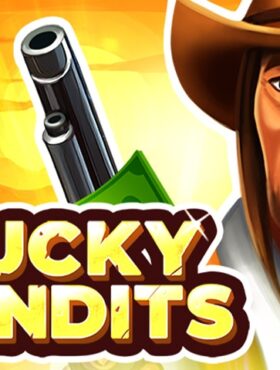 Lucky Bandits