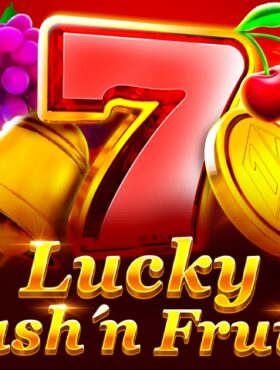 Lucky Cash’n Fruits