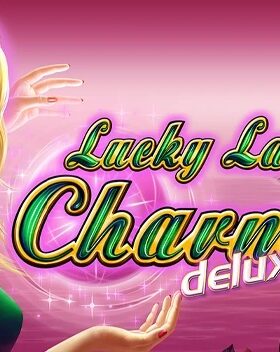 Lucky Lady’s Charm deluxe