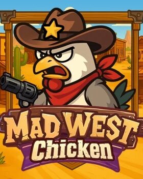 Mad West Chicken