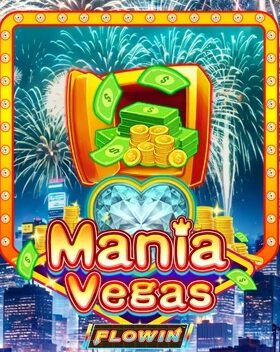 Mania Vegas Flowin