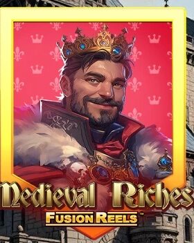 Medieval Riches Fusion Reels