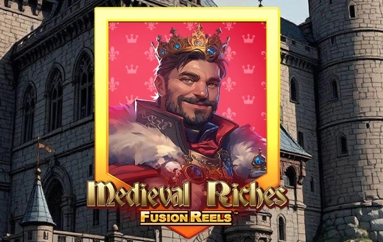 Medieval Riches Fusion Reels