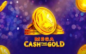 Mega Cash The Gold
