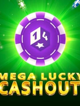 Mega Lucky Cashout