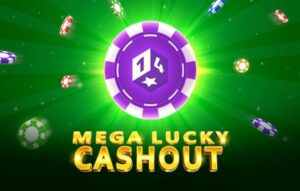 Mega Lucky Cashout