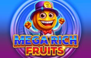 Mega Rich Fruits