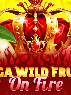 Mega Wild Fruits — On Fire