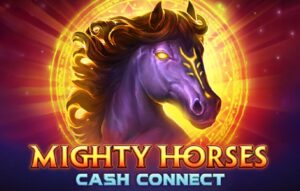 Mighty Horses Cash Connect