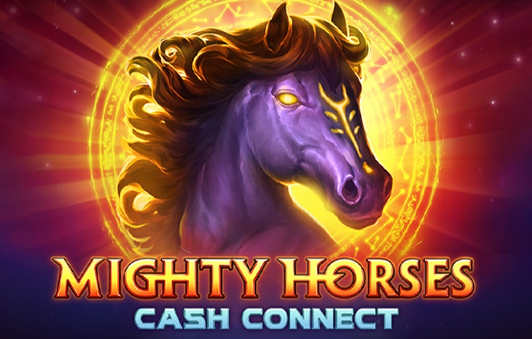 Mighty Horses Cash Connect