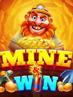 Mine and Win