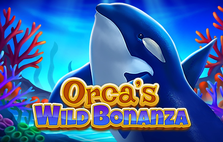 Orca’s Wild Bonanza