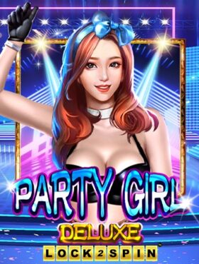 Party Girl Deluxe Lock 2 Spin