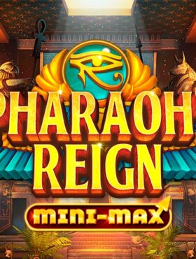 Pharaohs Reign Mini-max