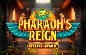 Pharaohs Reign Mini-max