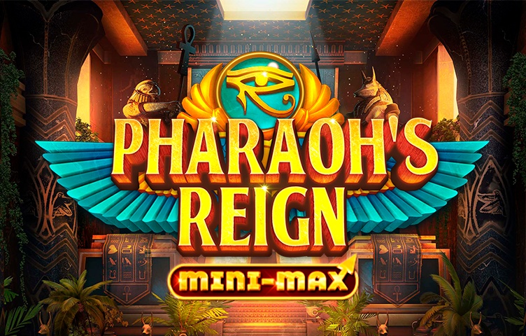 Pharaohs Reign Mini-max