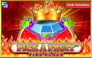 Pick a Fruit — Fire Blaze