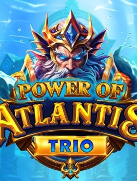 Power of Atlantis Trio
