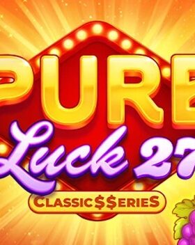 Pure Luck 27 — Classic$$erieS