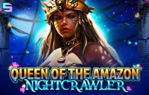 Queen Of The Amazon — Nightcrawler