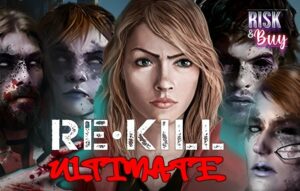 Re Kill Ultimate