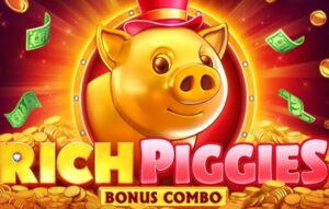 Rich Piggies Bonus Combo