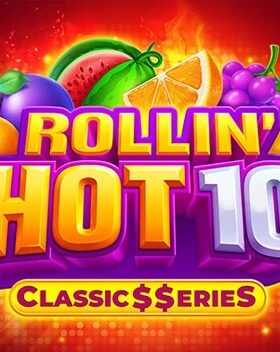 Rolin’ Hot 10 — Classic$eries