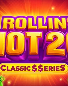 Rolin’ Hot 20 — Classic$eries