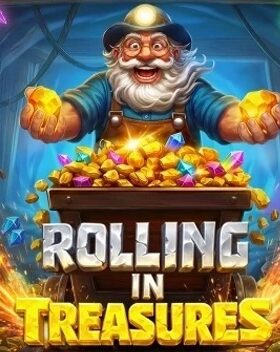 Rolling in Treasures